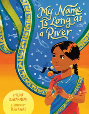 My Name Is Long as a River - Suma Subramaniam