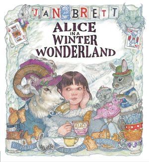 Alice in a Winter Wonderland - Jan Brett