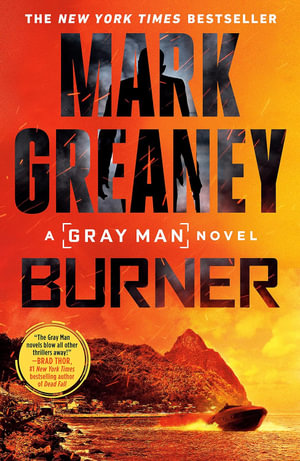 Burner : Gray Man: Book 12 - Mark Greaney