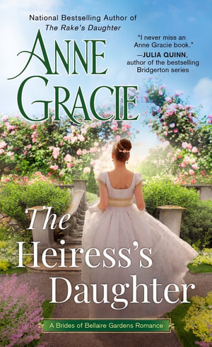 The Heiress's Daughter : The Brides of Bellaire Gardens - Anne Gracie