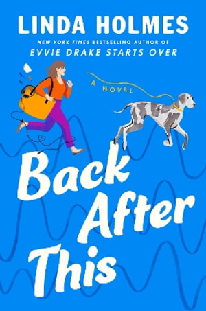 Back After This - Linda Holmes