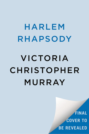 Harlem Rhapsody - Victoria Christopher Murray