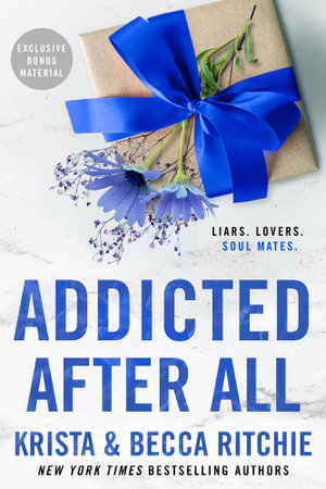 Addicted After All : Addicted - Krista Ritchie