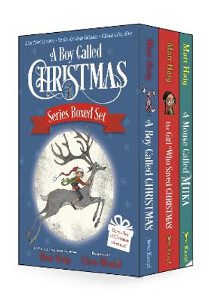 A Boy Called Christmas Series Boxed Set : A Boy Called Christmas; The Girl Who Saved Christmas; A Mouse Called Miika - Matt Haig