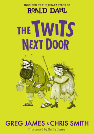 The Twits Next Door - Roald Dahl