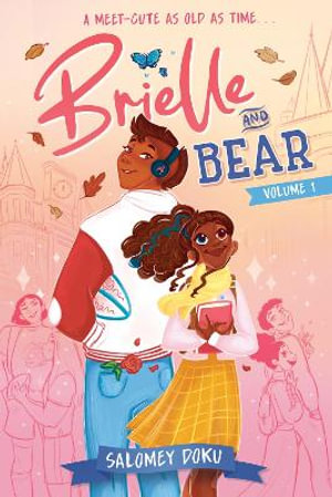 Brielle and Bear : Volume 1: (A Graphic Novel) - Salomey Doku