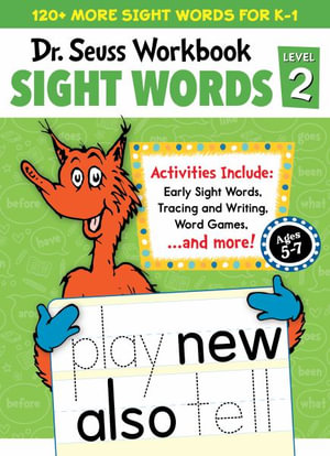 Dr. Seuss Sight Words Level 2 Workbook : A Sight Words Workbook for Kindergarten and 1st Grade (120+ Words, Games & Puzzles, Tracing Activities, and Mo - Dr Seuss