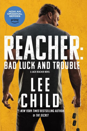 Reacher : Bad Luck and Trouble (Movie Tie-In): A Jack Reacher Novel - Lee Child