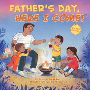 Father's Day, Here I Come! : Here I Come! - D.J. Steinberg