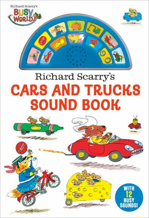 Richard Scarry's Cars and Trucks Sound Book : Sound Book - Richard Scarry