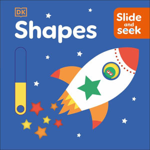 Slide and Seek Shapes : Slide and Seek - DK