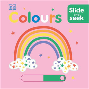 Slide and Seek Colors : Slide and Seek - DK