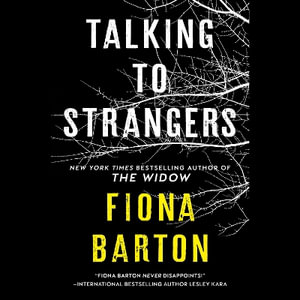 Talking to Strangers - Fiona Barton