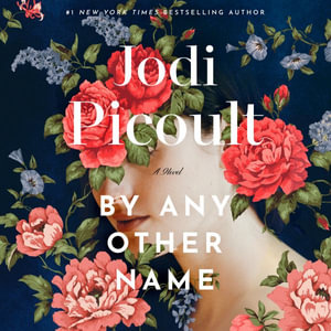 By Any Other Name - Jodi Picoult