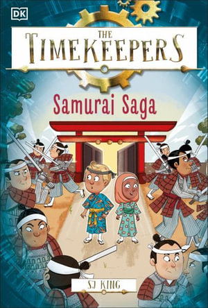 The Timekeepers : Samurai Saga - SJ King