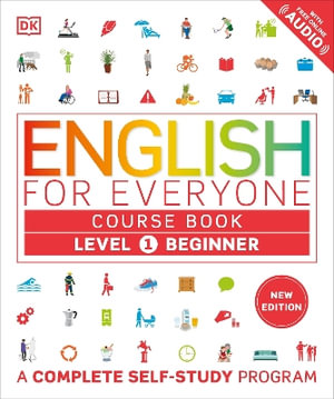 English for Everyone Course Book Level 1 Beginner : A Complete Self-Study Program - DK