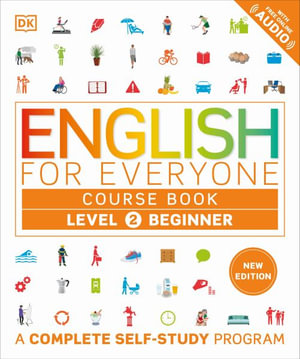 English for Everyone Course Book Level 2 Beginner : A Complete Self-Study Program - DK