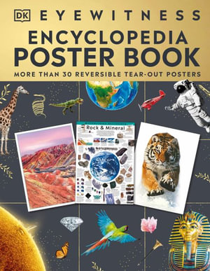 Eyewitness Encyclopedia Poster Book : More Than 30 Reversible Tear-Out Posters - DK