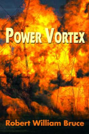 Power Vortex - Robert William Bruce