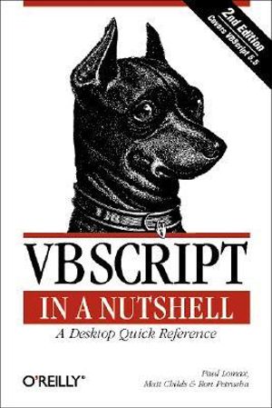 VBScript in a Nutshell 2e : In a Nutshell (O'Reilly) - Paul Lomax