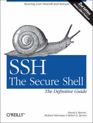 SSH, The Secure Shell : Definitive Guide Ser. - Daniel J Barrett