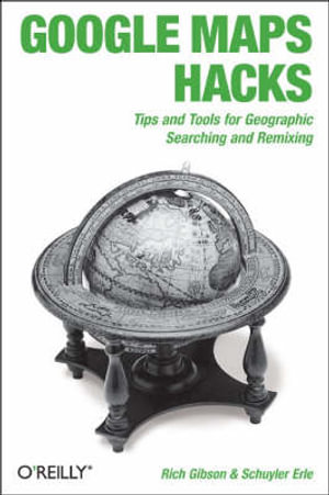 Google Map Hacks : Hacks - Schuyler Erle