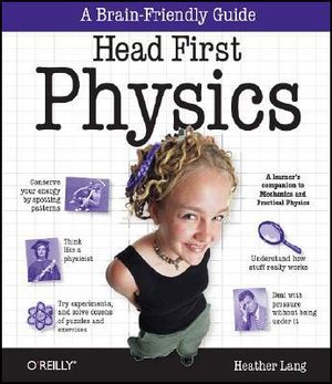 Head First Physics : Head First - Heather Lang