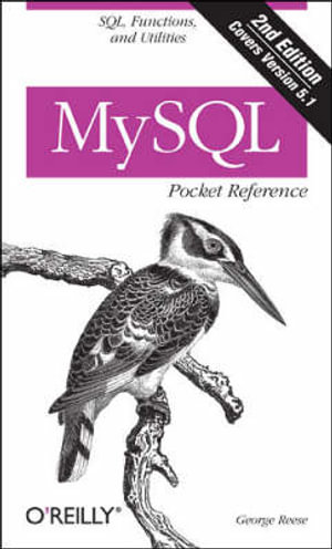 MySQL Pocket Reference 2e : Pocket Reference (O'Reilly) - George Reese