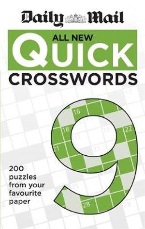 All New Quick Crosswords - Book 9 : 200 Puzzles from your favourite paper - Daily Mail