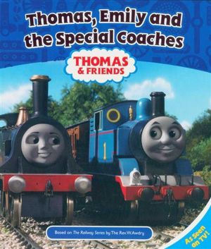 Thomas Emily and the Special Coaches : Thomas and Friends Hardcover Storybooks - Reverend W Awdry