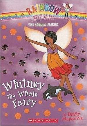 Rainbow Magic : Whitney the Whale Fairy : The Ocean Fairies : Book 90 - Daisy Meadows