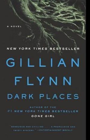 Dark Places - Gillian Flynn