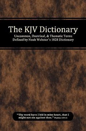 The KJV Dictionary - Michael Curtis Lewthwaite