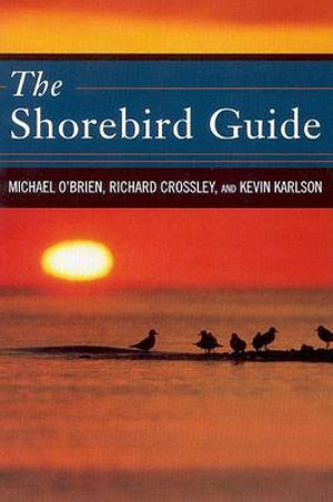 The Shorebird Guide - Michael O'Brien