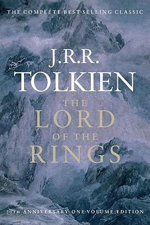 The Lord of the Rings : Lord of the Rings - J R R Tolkien