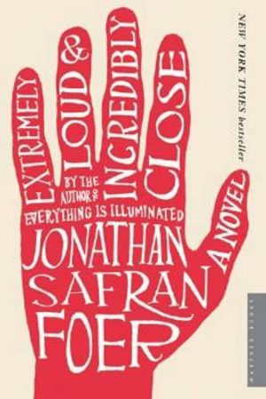 Extremely Loud and Incredibly Close - Jonathan Safran Foer