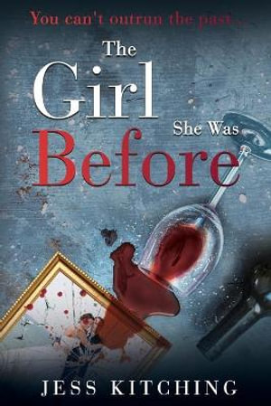 The Girl She Was Before - Jess Kitching