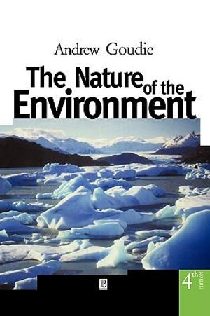 The Nature of the Environment - Andrew S. Goudie