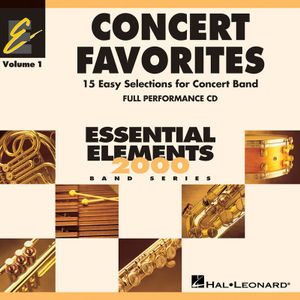 Concert Favorites Vol. 1 - CD : Essential Elements Band Series - Hal Leonard Corp 