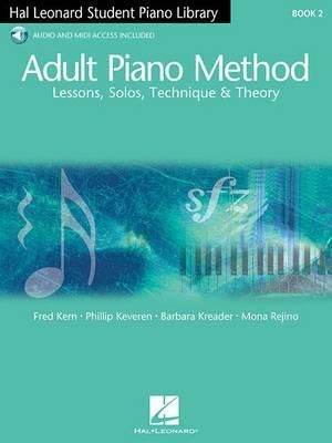 Adult Piano Method - Book 2 Book/Online Audio [With 2 CDs] : Hal Leonard Student Piano Library - Fred Kern