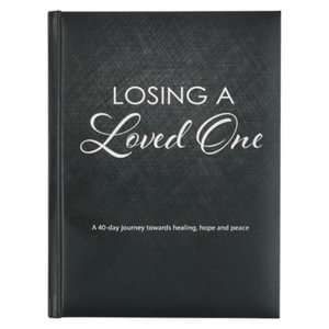 Losing a Loved One Devotional, a 40-Day Journey Towards Healing, Hope and Peace - Christian Art Gifts