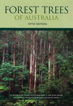 Forest Trees of Australia : 5th edition - D J Boland