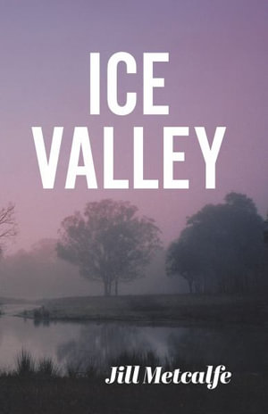 Ice Valley - Jill Metcalfe