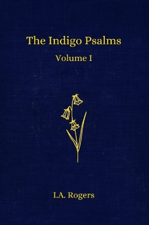 The Indigo Psalms - Indigo Rogers