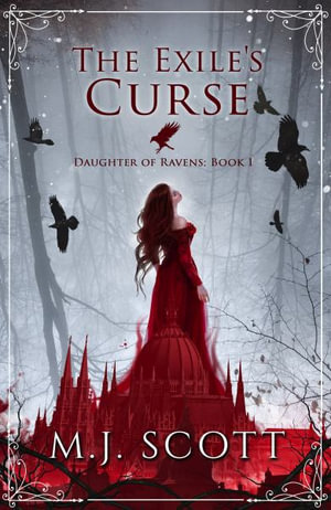 The Exile's Curse : Daughter of Ravens - M. J. Scott