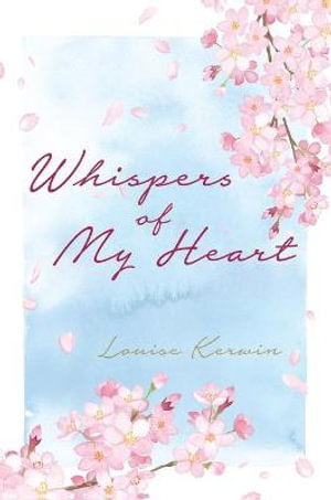 Whispers of My Heart - Louise Kerwin