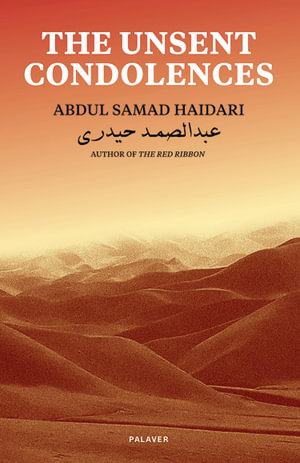 The Unsent Condolences - Abdul Samad Haidari