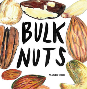 Bulk Nuts - Mandy Ord