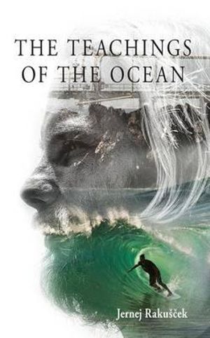 The Teachings of the Ocean - Jernej Rakuscek