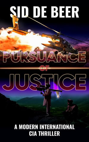 Pursuance of Justice - Sid De Beer